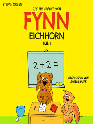 cover image of Die Abenteuer von Fynn Eichhorn Teil 1